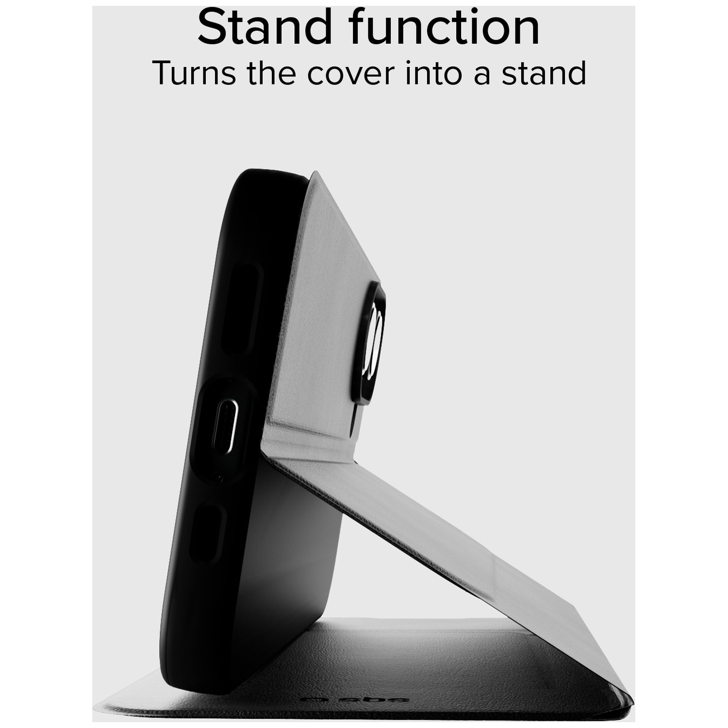 Een zwarte telefoonhoes wordt omhoog gezet en vormt een standaard. De cover is gevouwen om de telefoon te ondersteunen. Tekst: Standfunctie.