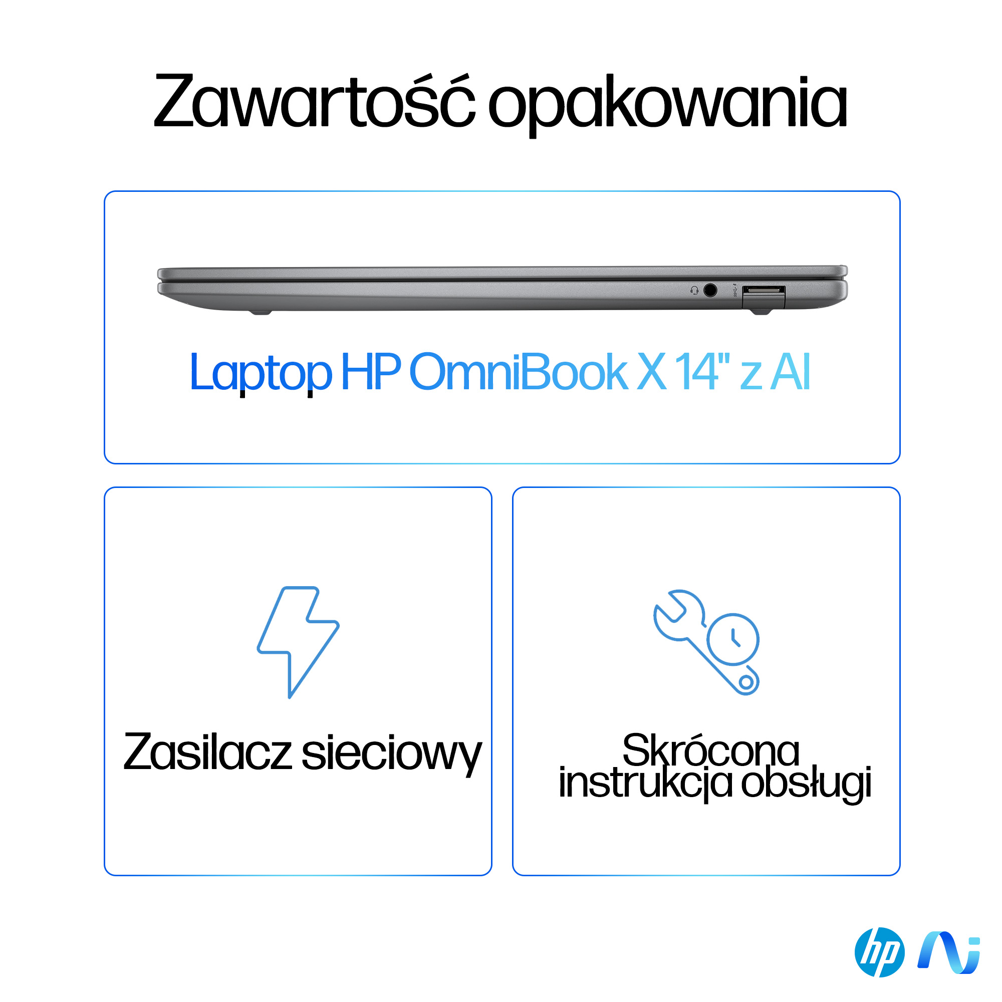 Obrazek przedstawia laptopa, zasilacz i instrukcję obsługi. Tekst mówi: zawartość opakowania, HP OmniBook X 14" z AI.