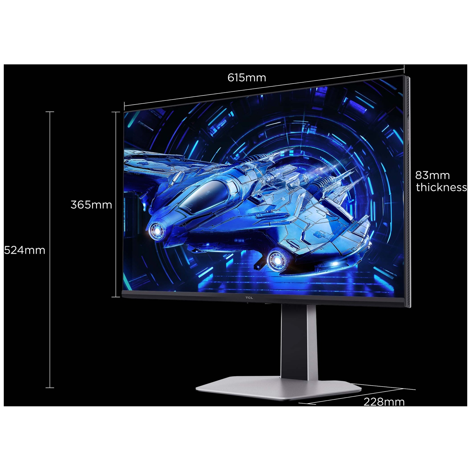Un moniteur TCL affiche un vaisseau spatial bleu. Dimensions : 524 mm hauteur, 615 mm largeur, 365 mm hauteur écran, 83 mm épaisseur et 228 mm base.