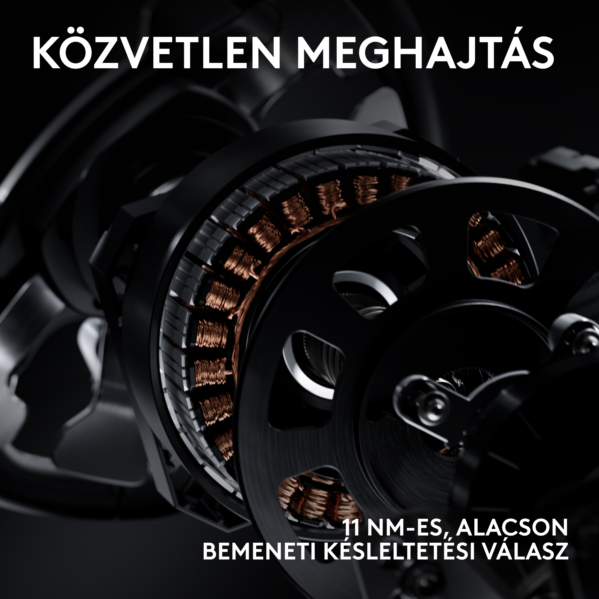 Egy fekete motor közelképe rézhuzalozással. A szöveg a következő: Közvetlen meghajtás, 11 NM, alacsony bemeneti késleltetés.