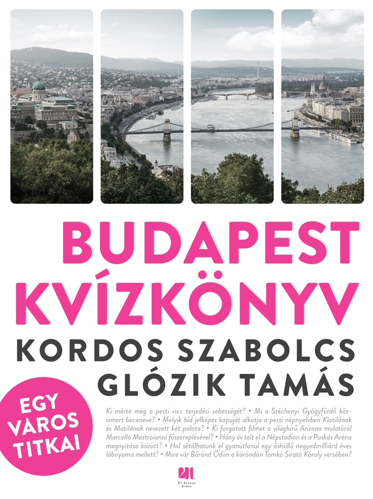 Kordos Szabolcs, Glózik Tamás - Budapest kvízkönyv Egy város titkai