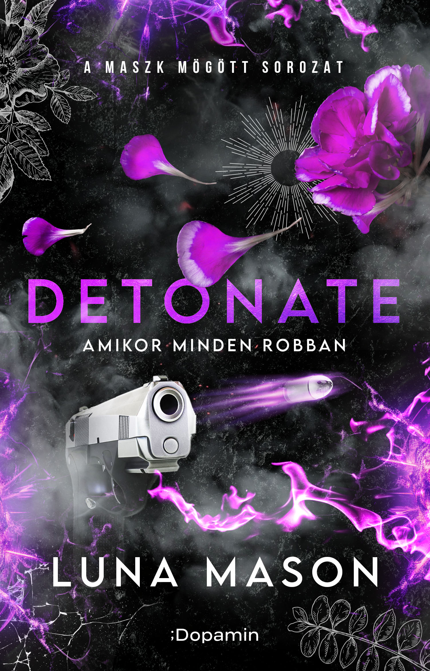 Luna Mason - Detonate Amikor minden robban