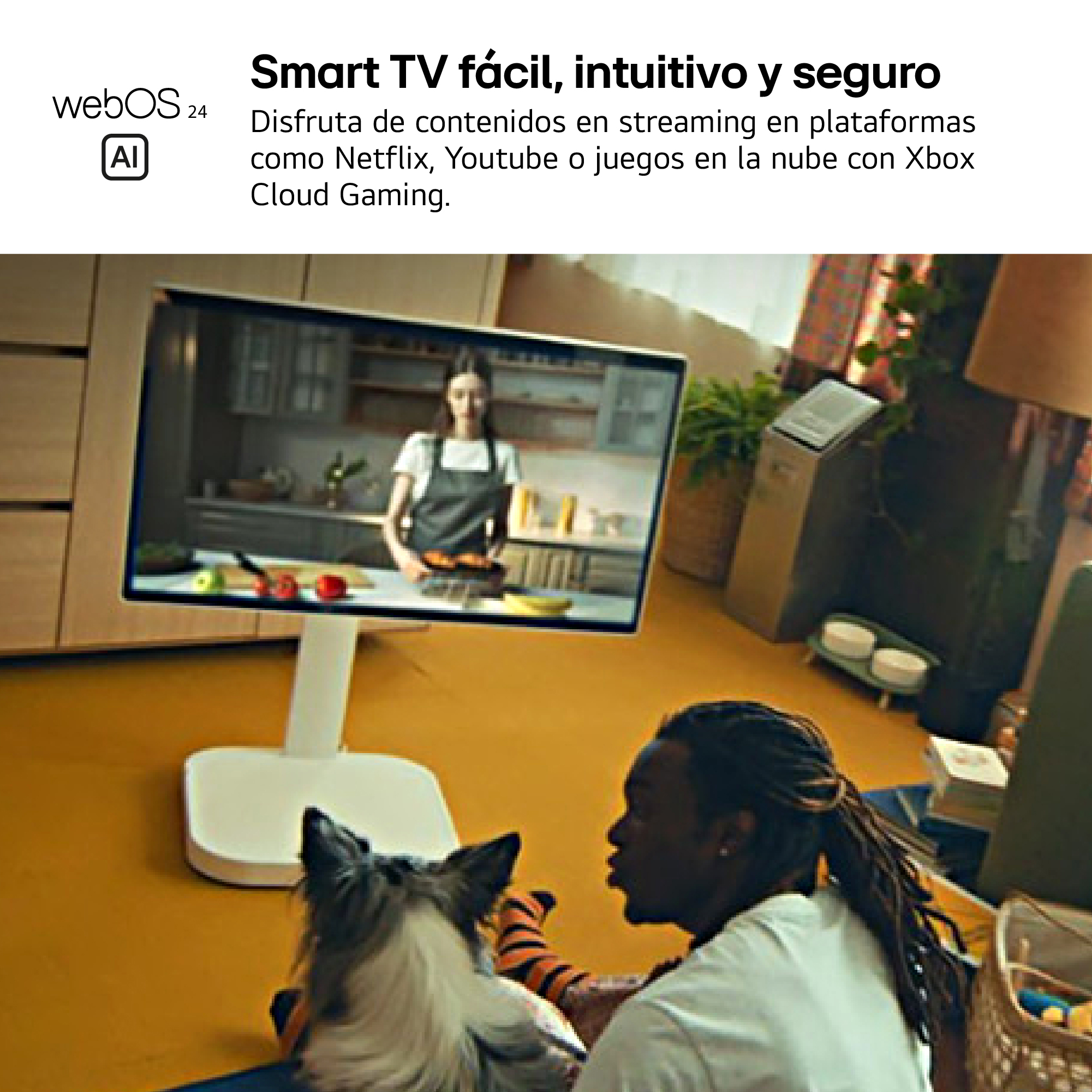 Smart TV fácil, intuitivo y seguro Disfruta de contenidos en streaming en plataformas como Netflix, Youtube o juegos en la nube con Xbox Cloud Gaming