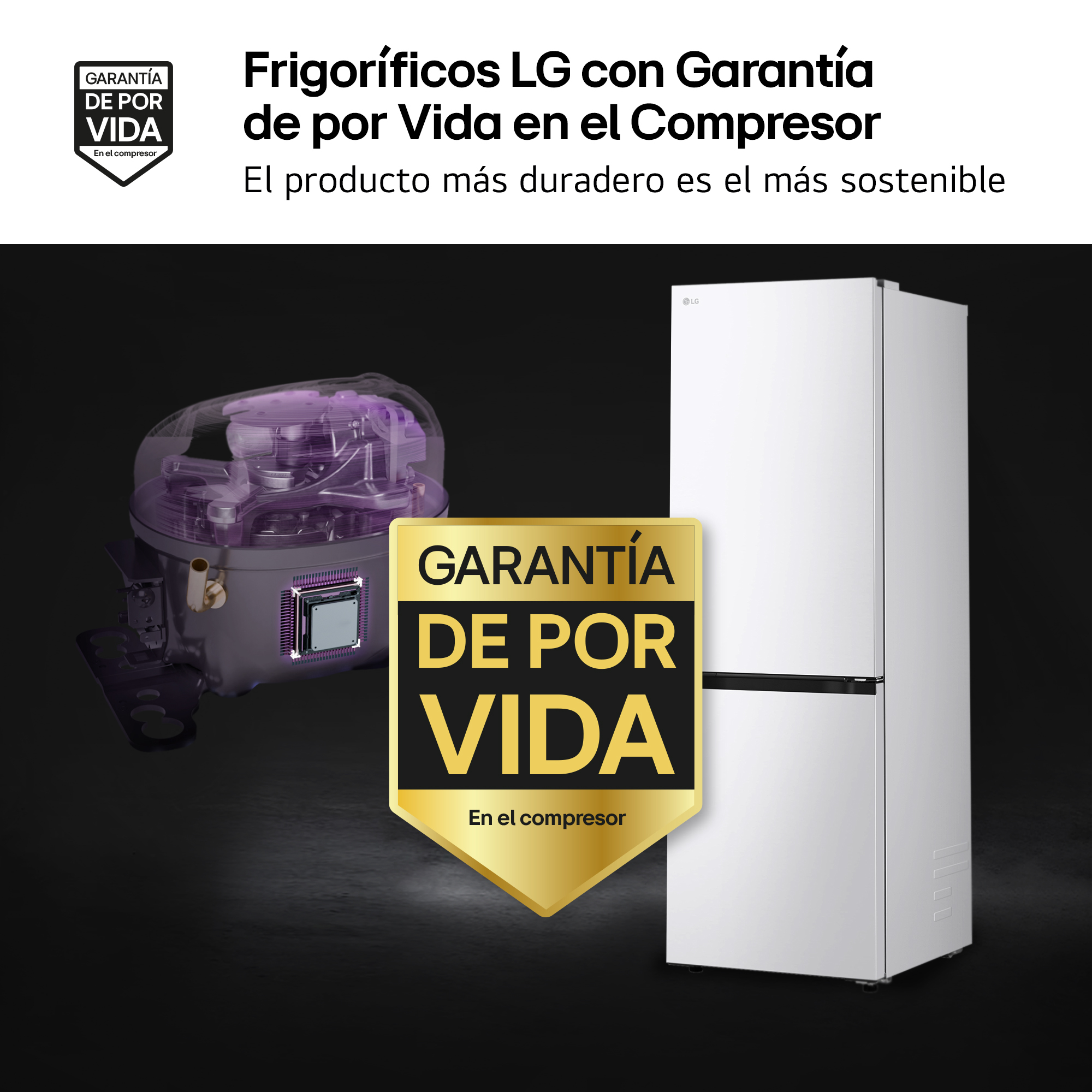 Frigorificos Lg Garantía de por vida en el compresor. El producto más duradero es el más sostenible.