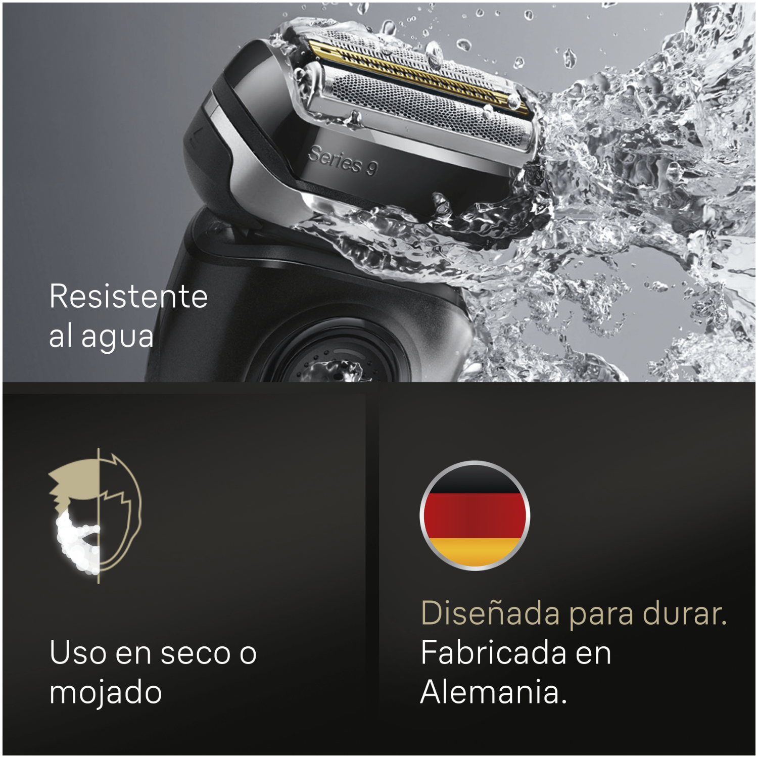 Resistente al agua. Uso en mojado o en seco. Diseñada para durar. Fabricada en Alemania.