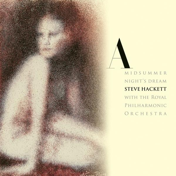 Albumcover: eine verschwommene Nacktfigur mit dem Text 'Midsummer Night's Dream' von Steve Hackett mit dem Royal Philharmonic Orchestra.