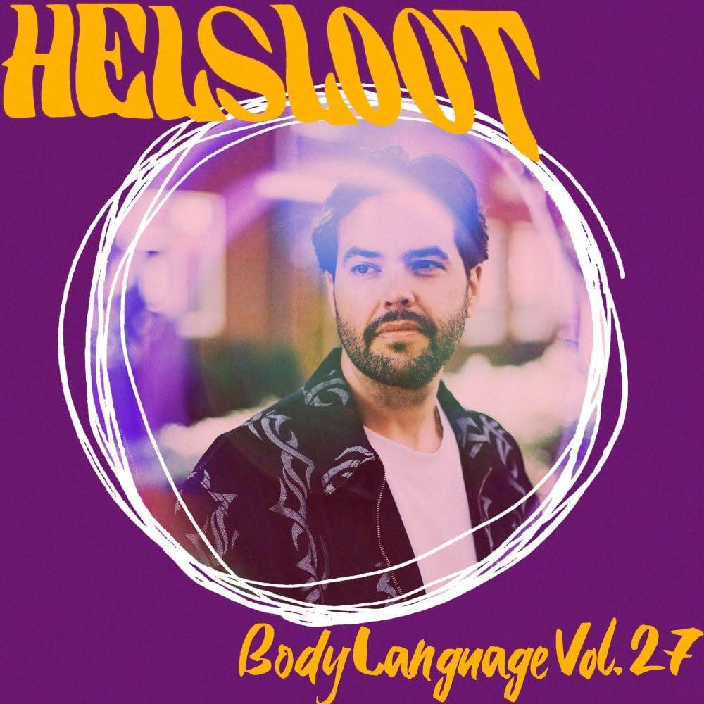 Albumcover: Mann in weißem Kritzelkreis. Text 'HELSLOOT' oben, 'Body Language Vol.27' unten, alles in Gelb.