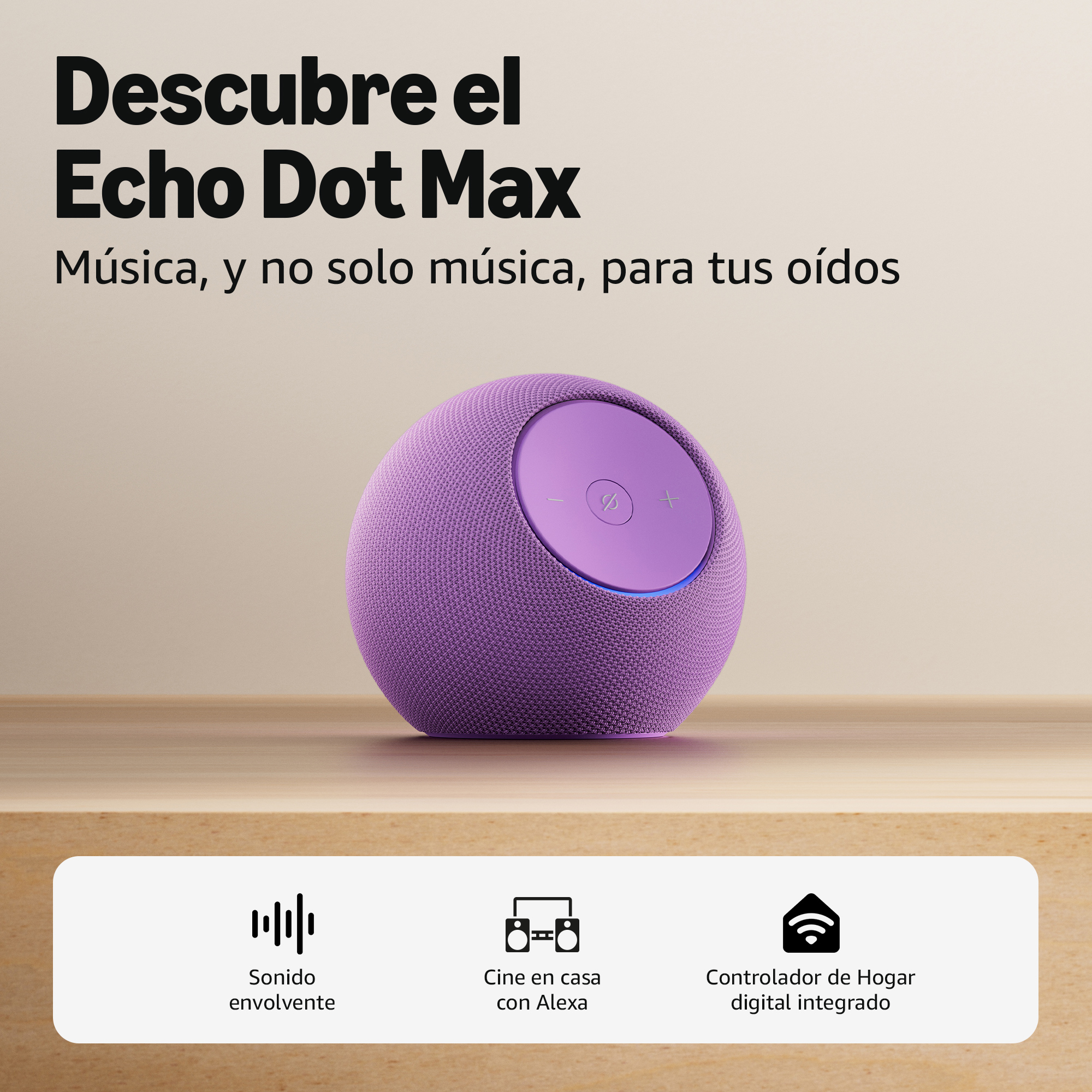 Un altavoz morado Echo Dot Max está sobre una superficie de madera. El texto dice: Descubre el Echo Dot Max y la música.