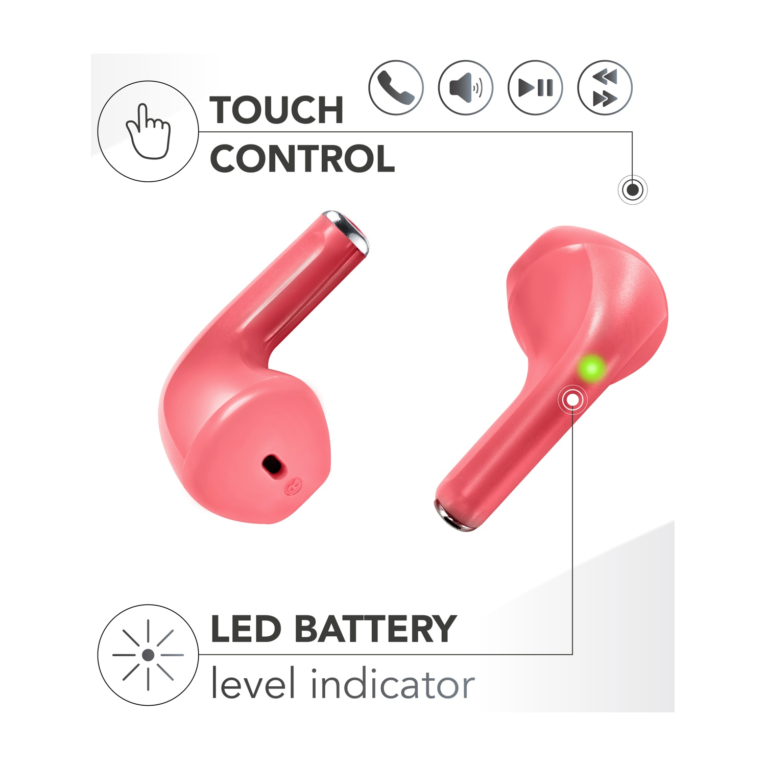 Auricolari wireless rosa con icone touch control e indicatore batteria LED su sfondo bianco. Uno mostra una luce verde.
