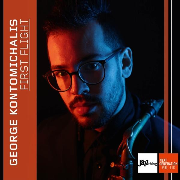 Albumcover mit Mann mit Brille, Saxophon haltend. Titel: George Kontomichalis, First Flight. Enthält Jazzthing-Logo.