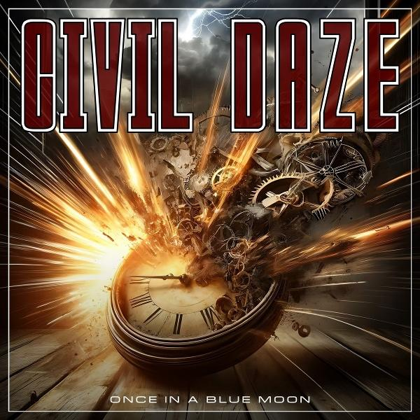 Das Bild zeigt eine explodierende Uhr mit Zahnrädern, hellem Licht und dem Text "CIVIL DAZE". Dunkler Hintergrund mit der Phrase "ONCE IN A BLUE MOON".
