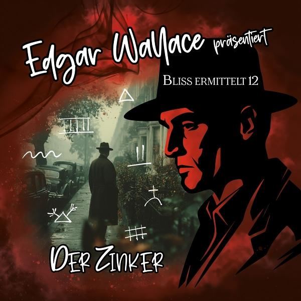 Poster für "Der Zinker" von Edgar Wallace. Zeigt einen Mann mit Hut, eine Silhouette eines gehenden Mannes und Text auf Deutsch.