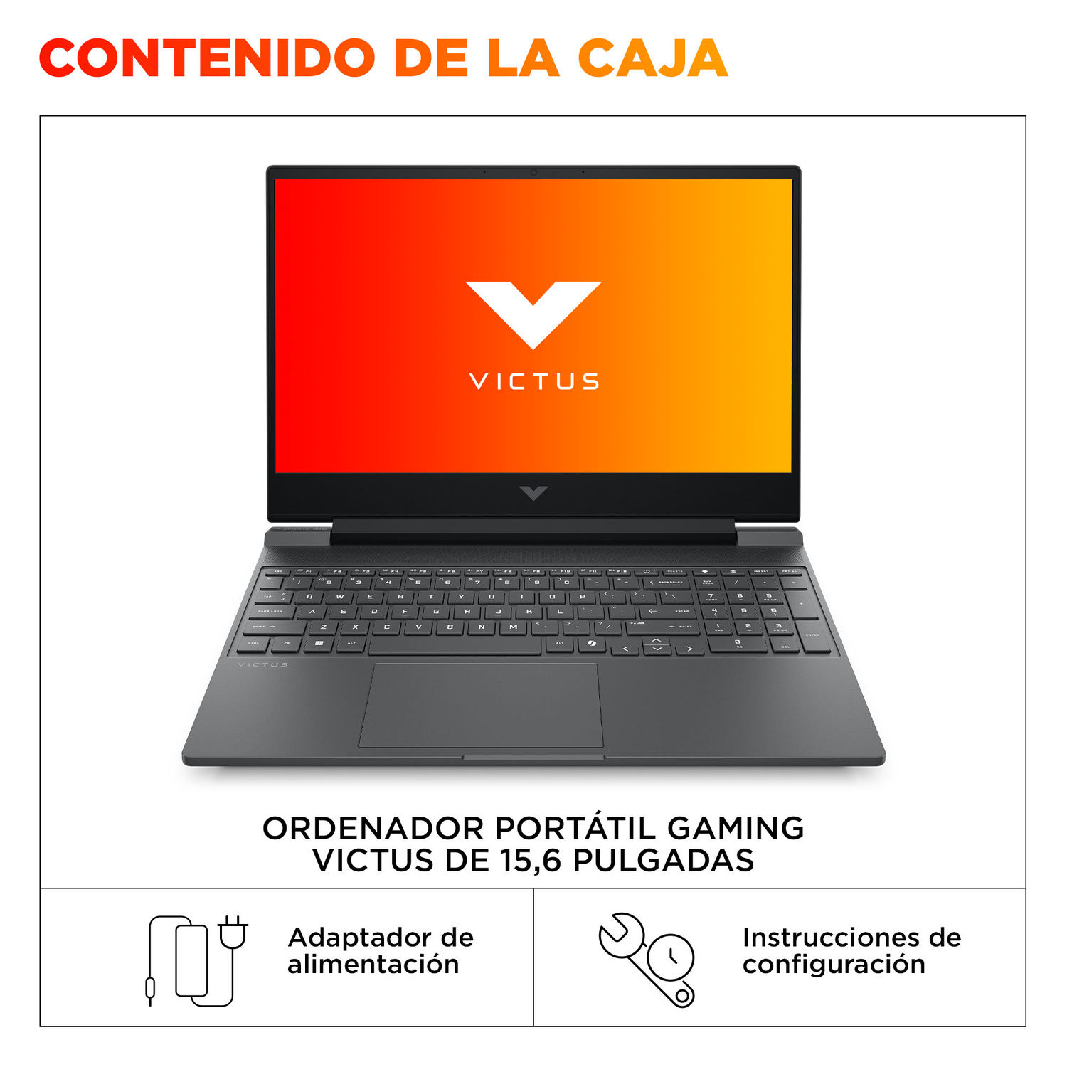 Un portátil con el logo Victus en la pantalla. Debajo, el texto dice 'Ordenador portátil gaming Victus 15,6 pulgadas' y muestra el adaptador de corriente.