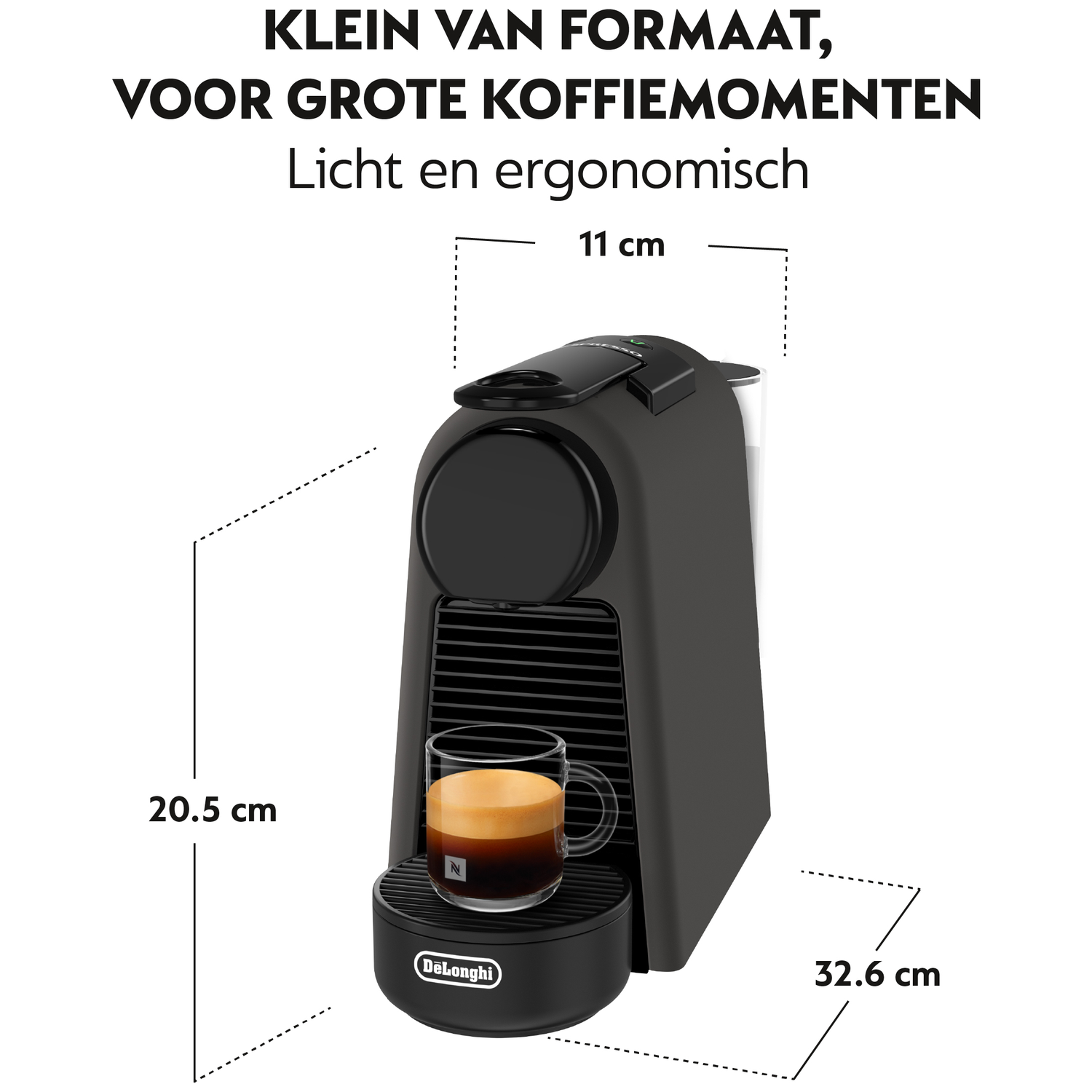 A black Nespresso machine with a coffee cup, dimensions labeled: 11cm, 20.5cm, and 32.6cm. Text: Klein van formaat, voor grote koffiemomenten.