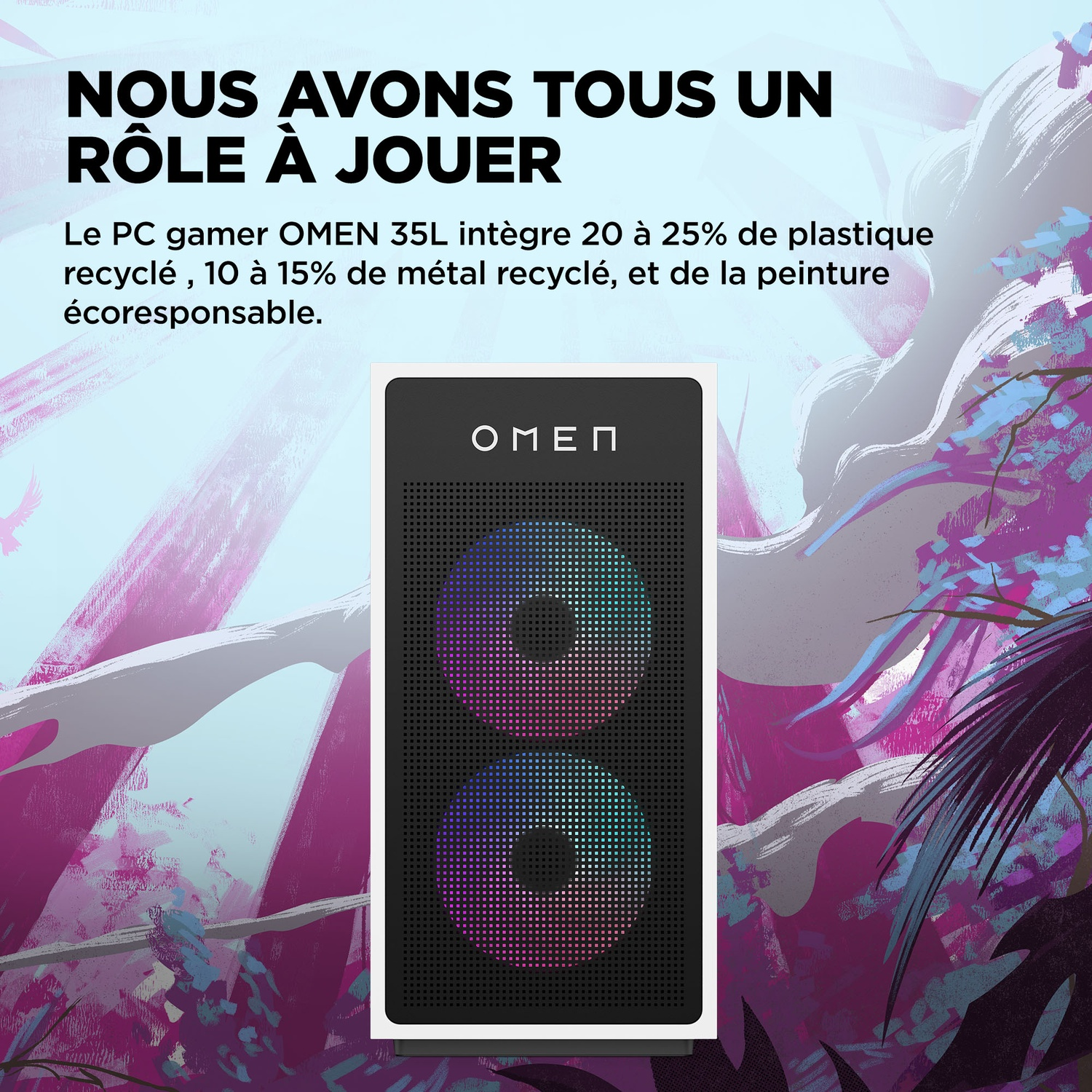 Un boîtier PC Omen avec le logo est centré. Le texte ci-dessus indique : Nous avons tous un rôle à jouer. Le fond est de l'art abstrait.