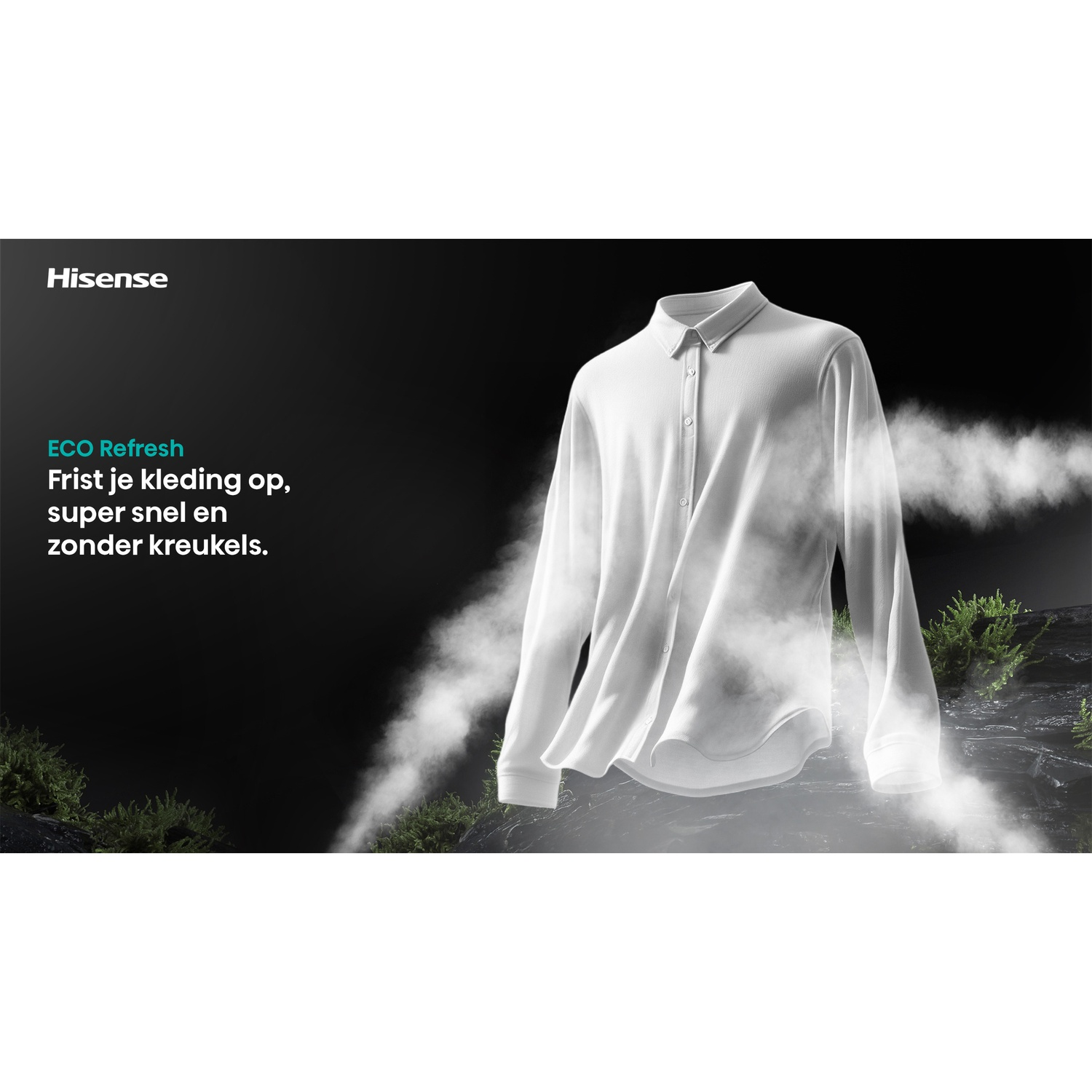 Une chemise blanche avec de la vapeur, publicité pour ECO Refresh de Hisense. Texte : Rafraîchit les vêtements rapidement sans plis.