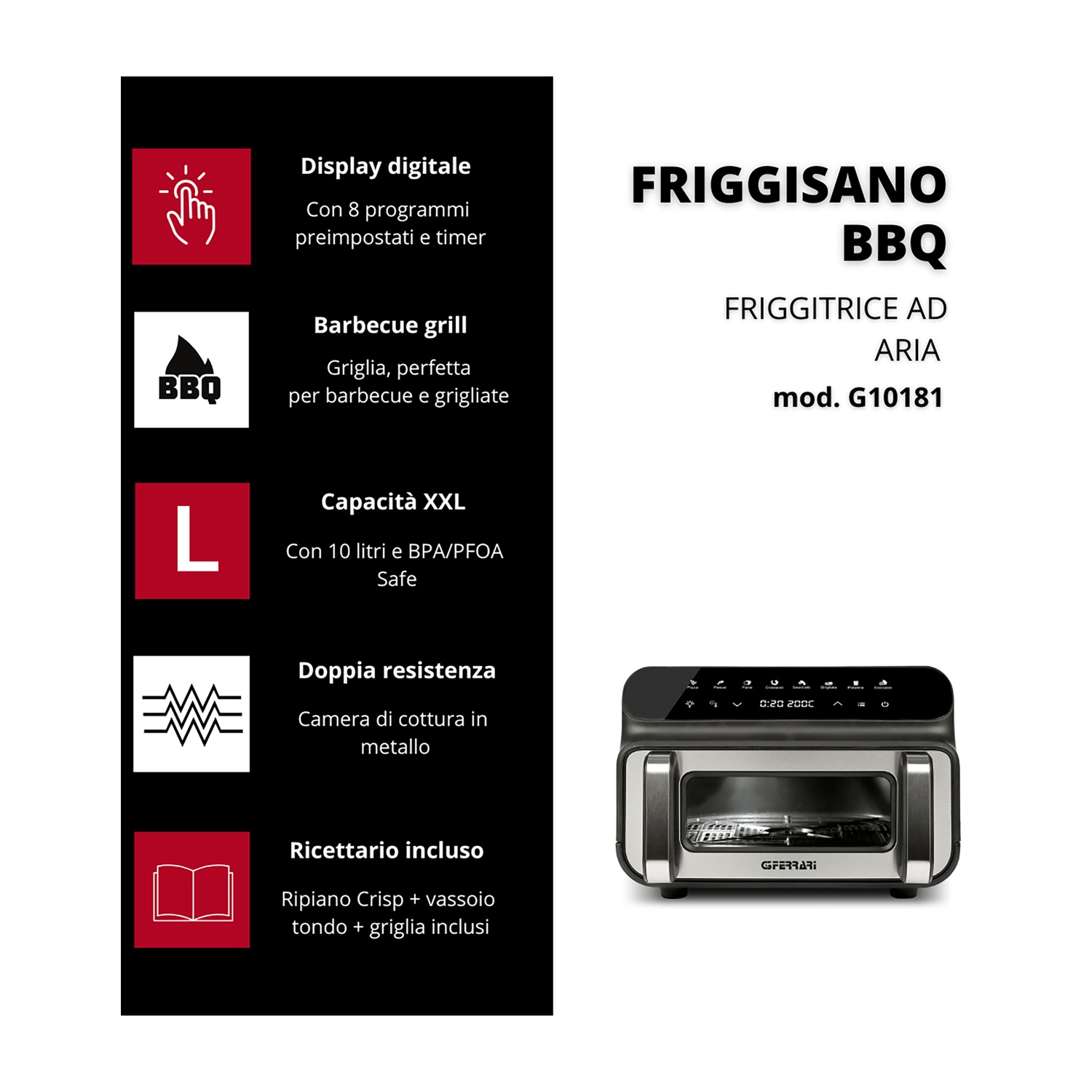 Una friggitrice ad aria con display digitale e funzioni barbecue. Ha una finitura metallica e include un ricettario. Il marchio è GFERRARI.
