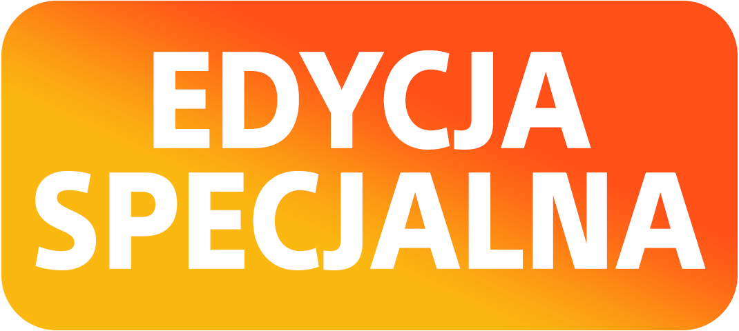 Napis 'EDYCJA SPECJALNA' w białym kolorze na pomarańczowo-żółtym tle.