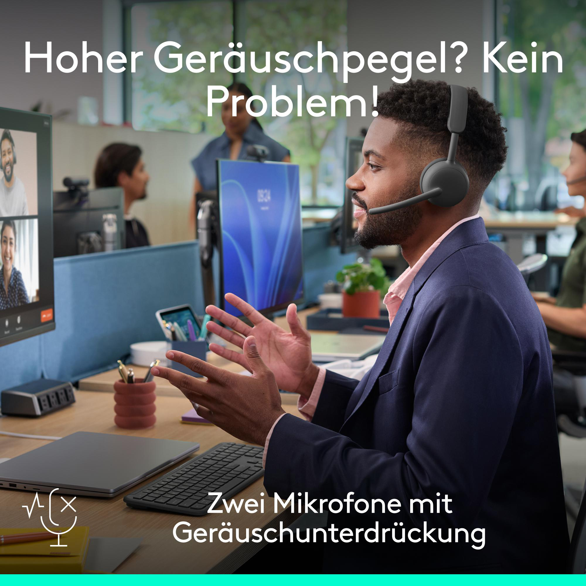 Mann mit Headset gestikuliert. Ein Bildschirm zeigt Videoanrufe. Text: Hoher Geräuschpegel? Kein Problem! Zwei Mikrofone mit Geräuschunterdrückung.