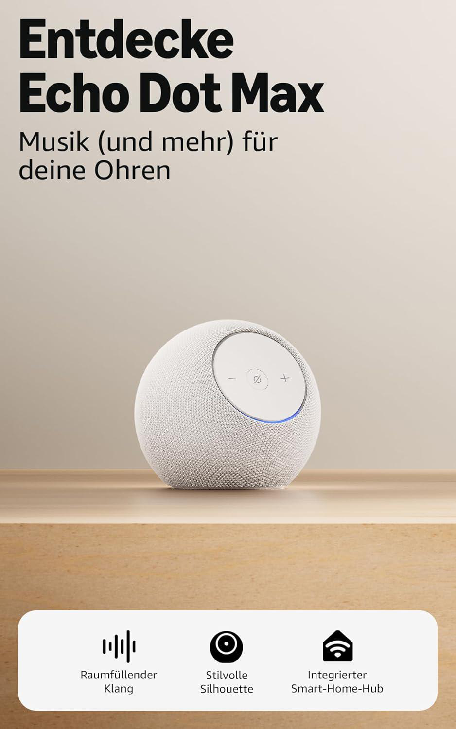 Ein weißer, kugelförmiger Lautsprecher auf einer Holzoberfläche. Oben steht 'Echo Dot Max'.