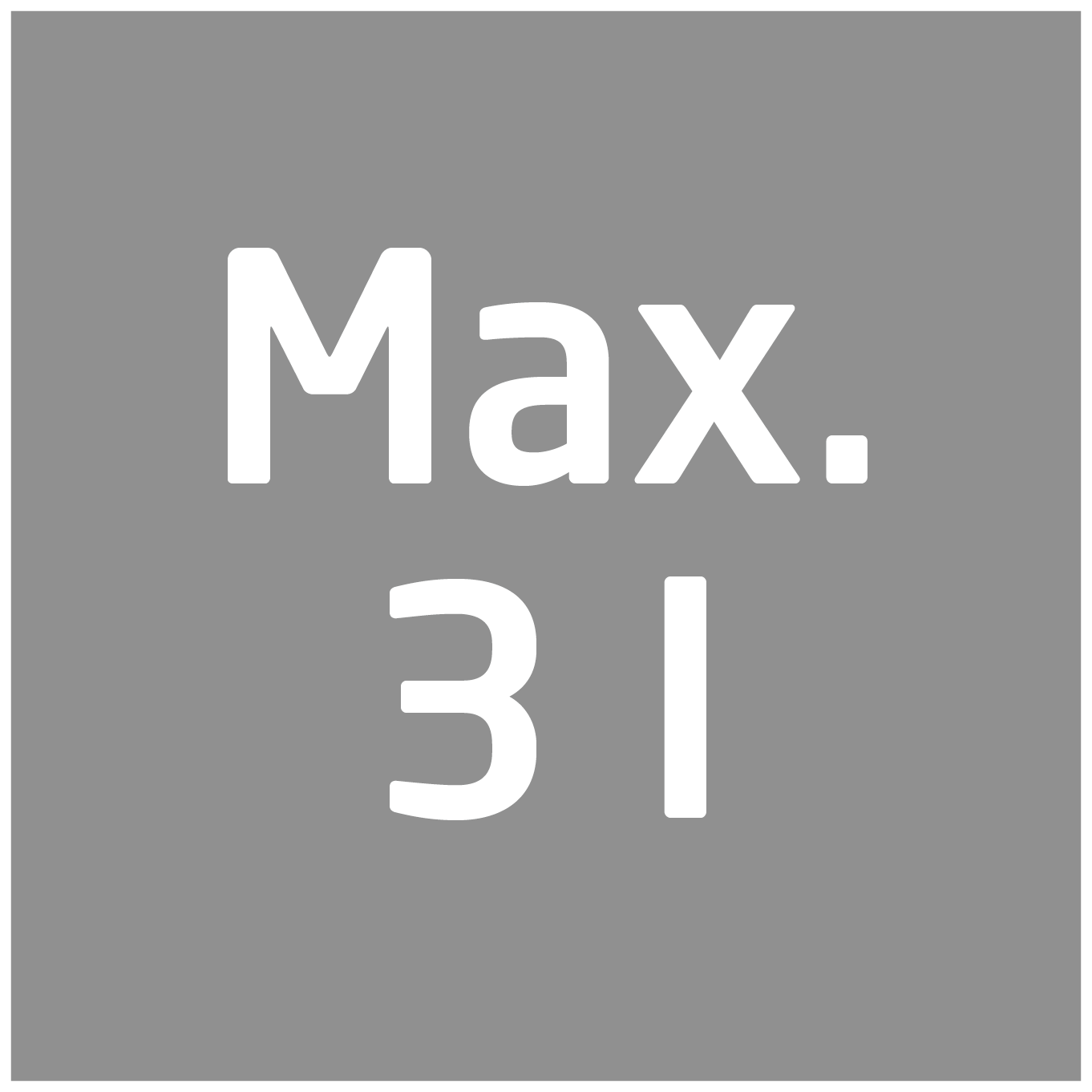 Ein graues Quadrat mit dem weißen Text 'Max. 3 I' in der Mitte. Der Text ist groß und fett vor dem grauen Hintergrund.