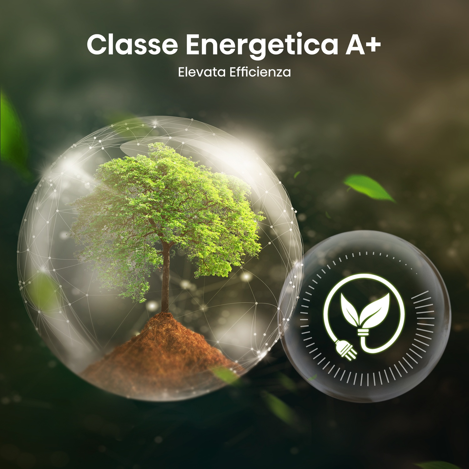 L'immagine presenta un albero all'interno di una bolla, con foglie e il testo 'Classe Energetica A+'. Un'altra bolla mostra una spina con foglie.