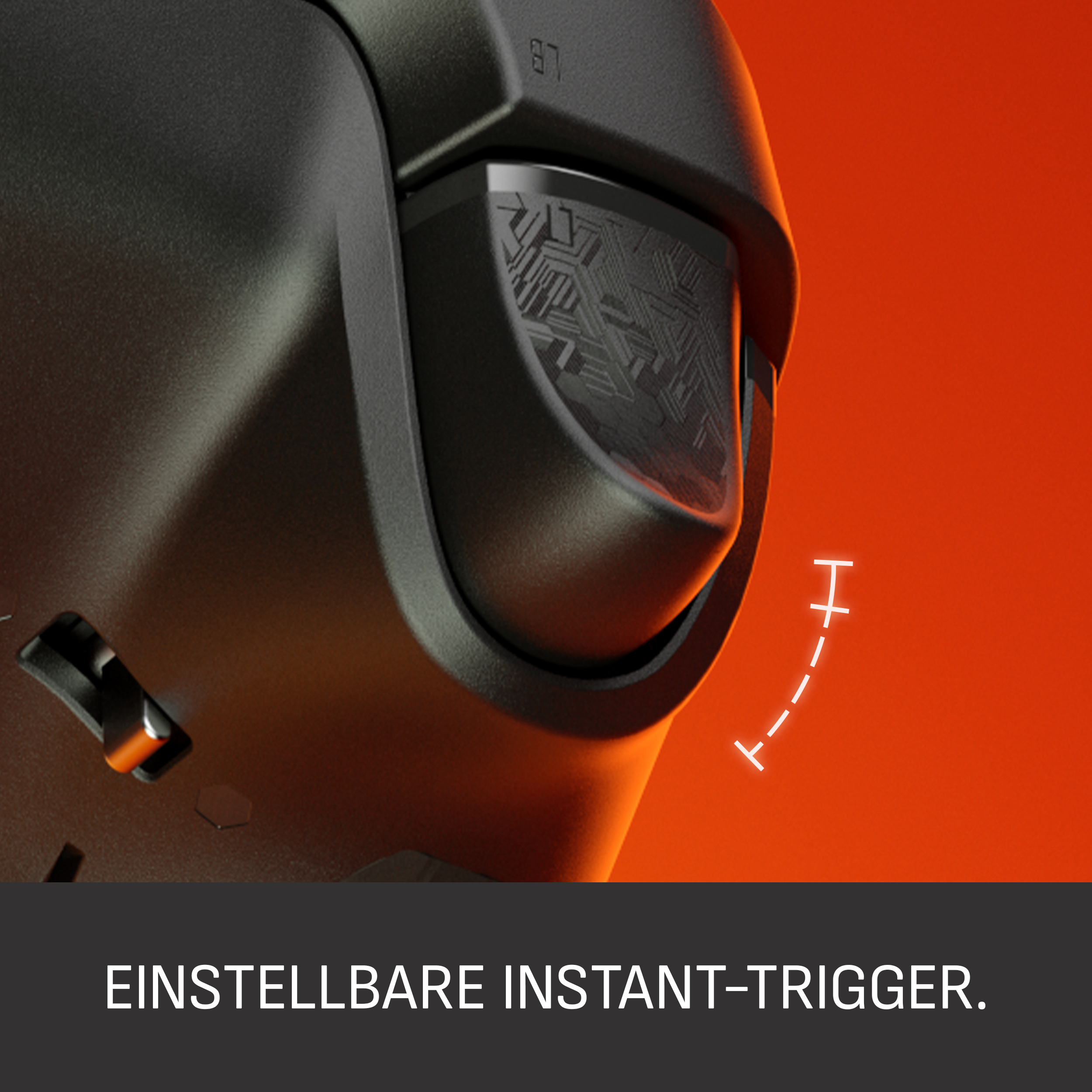 Nahaufnahme eines schwarzen Gaming-Controllers mit strukturierten Details vor orangefarbenem Hintergrund. Text: 'EINSTELLBARE INSTANT-TRIGGER.'