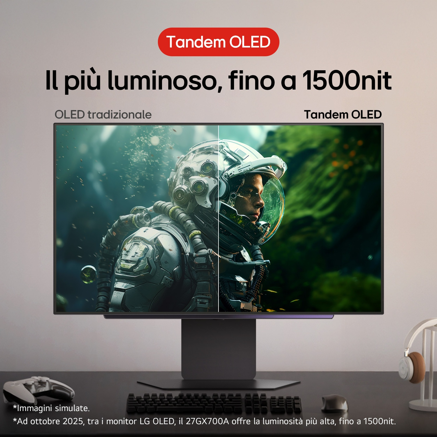 Un monitor moderno mostra un astronauta. Il testo recita: Tandem OLED, Il più luminoso, fino a 1500nit. OLED tradizionale vs. Tandem OLED.