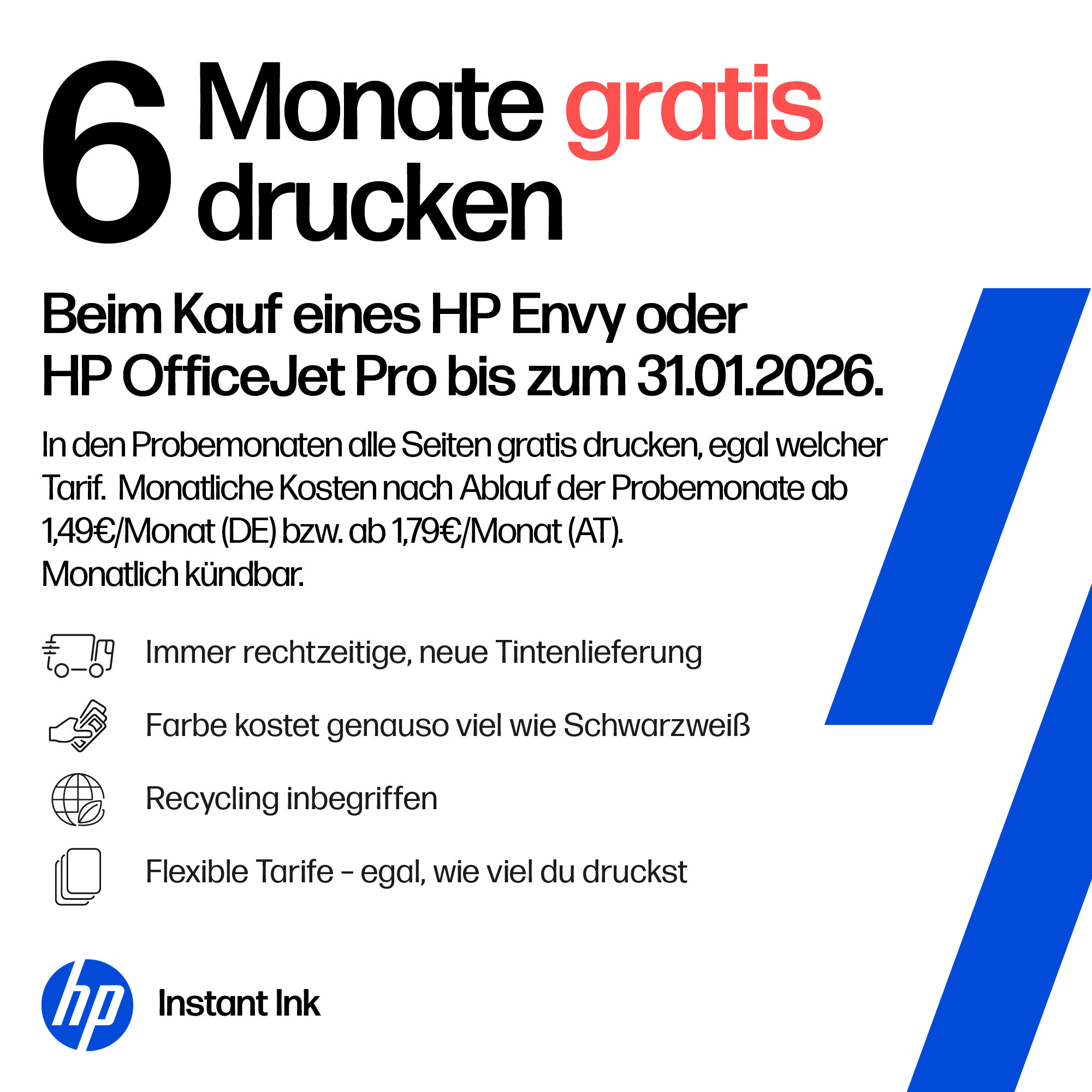 Poster mit Text, der 6 Monate kostenloses Drucken mit HP-Druckern anbietet. Erwähnt auch Instant Ink und andere Vorteile.