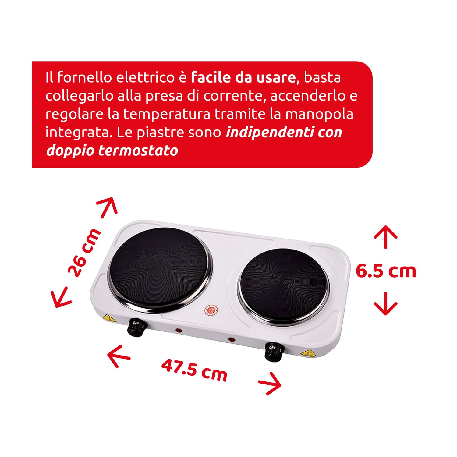 Un fornello elettrico bianco con due fuochi neri. Ha dimensioni etichettate. Testo in italiano che descrive le caratteristiche.
