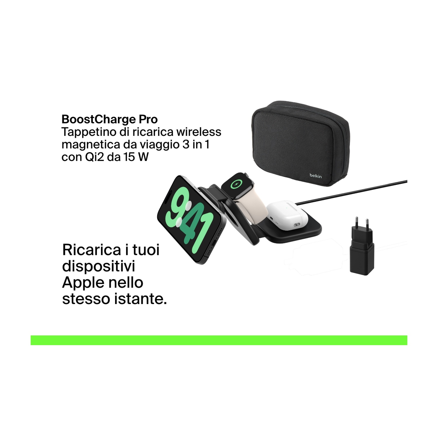 Uno sfondo bianco mostra una stazione di ricarica wireless con telefono, orologio e auricolari. Visibili anche una custodia da viaggio nera e un caricatore.