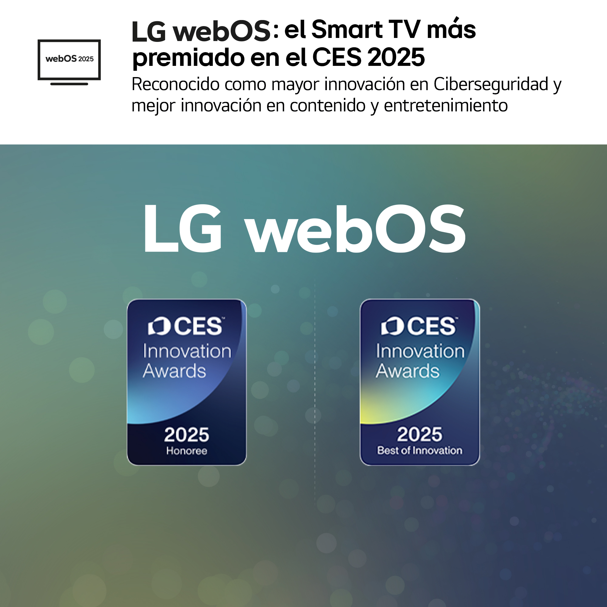 La imagen muestra los premios LG webOS. El texto dice 'Smart TV más premiado en el CES 2025.' Premios por innovación.