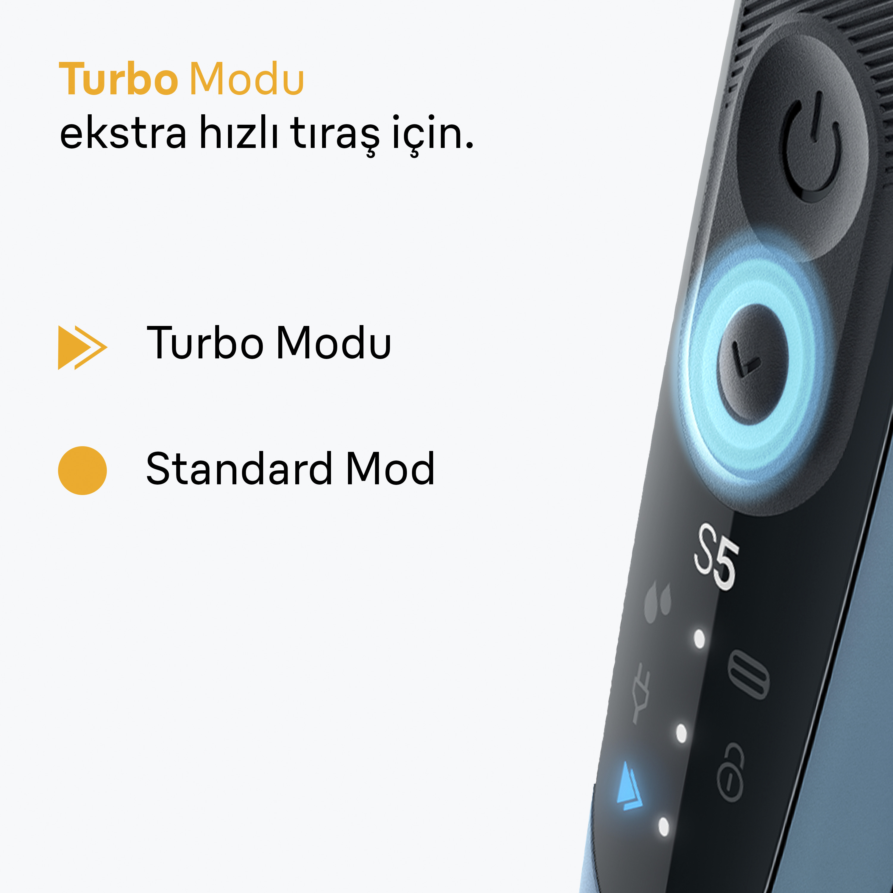 Aydınlatmalı düğmeler ve metin içeren elektrikli tıraş makinesi. Metinde Turbo Modu ve Standart Mod yazıyor.