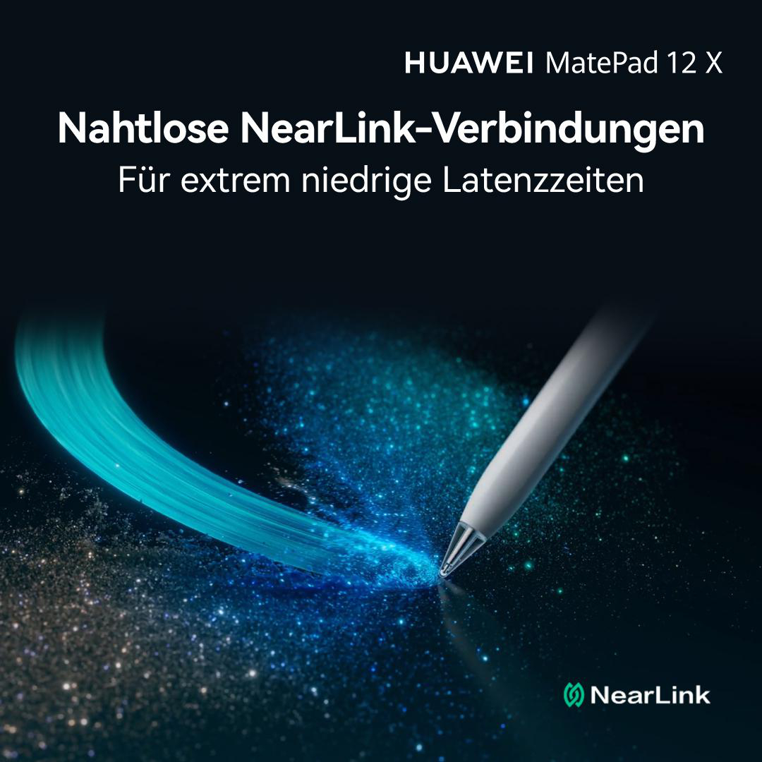 Stift zeichnet einen türkisfarbenen Bogen und blaue Funken auf dunklem Hintergrund. Huawei MatePad 12 X Text oben, NearLink-Logo unten.