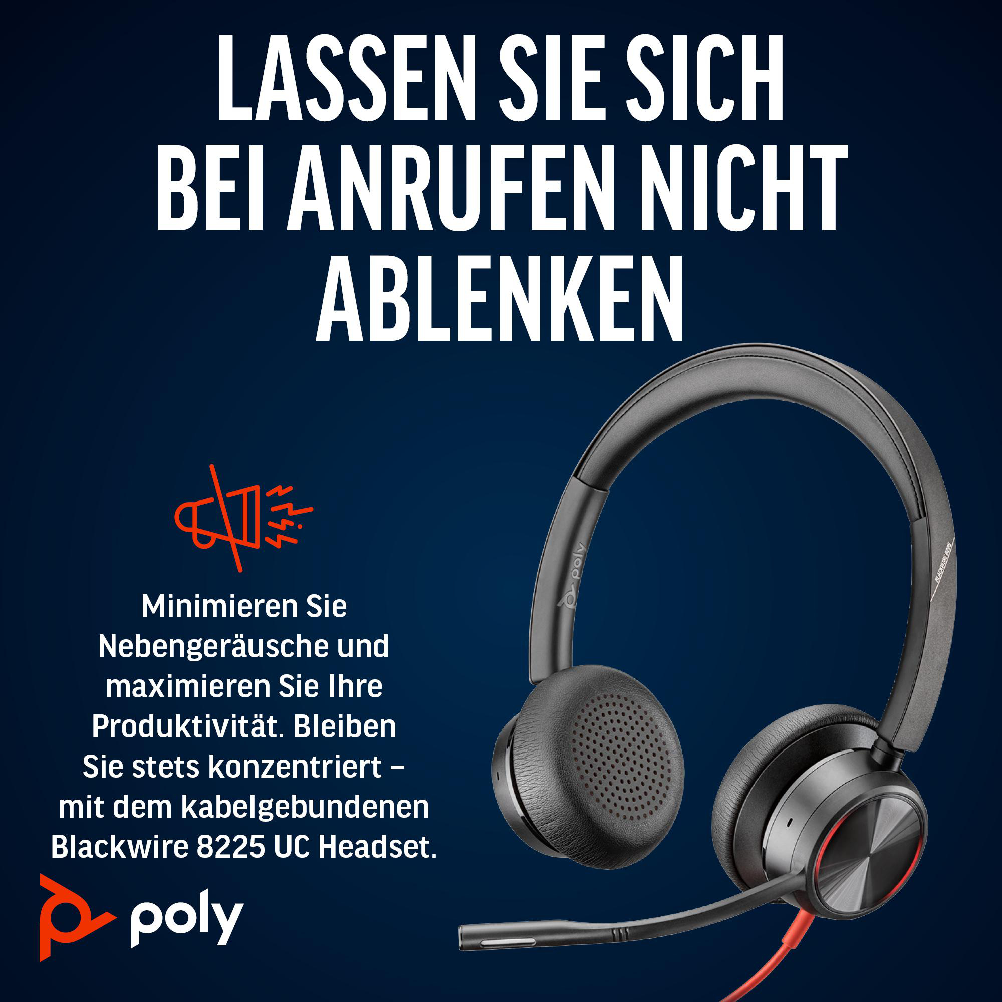 Das Bild zeigt ein Headset. Text sagt: 'Lassen Sie sich bei Anrufen nicht ablenken'. Enthält das Poly-Logo.