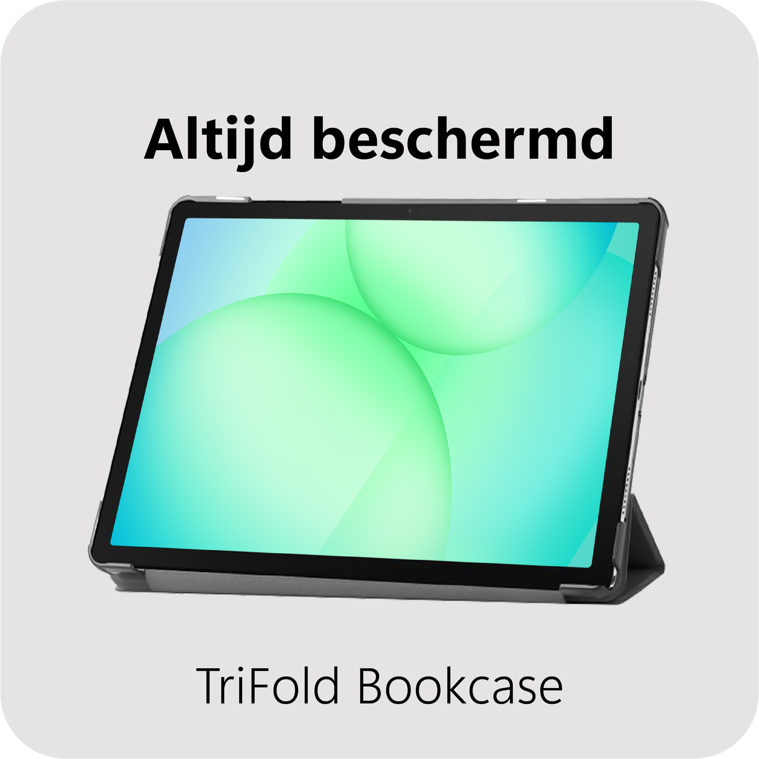 Tablet in een TriFold Bookcase. Het scherm toont groene en blauwe verlopen. Tekst: 'Altijd beschermd' en 'TriFold Bookcase'.