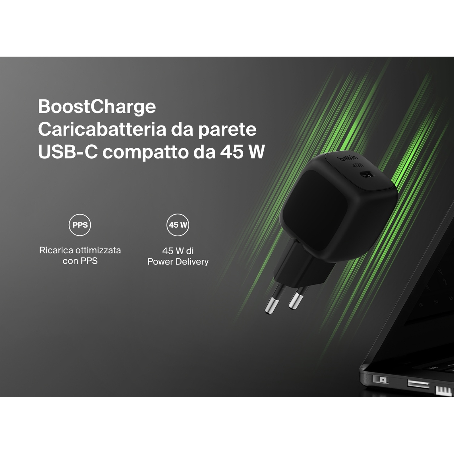 Caricabatterie nero Belkin BoostCharge con uscita 45W. Testo: 'Caricabatteria da parete USB-C compatto'. Portatile parzialmente visibile.