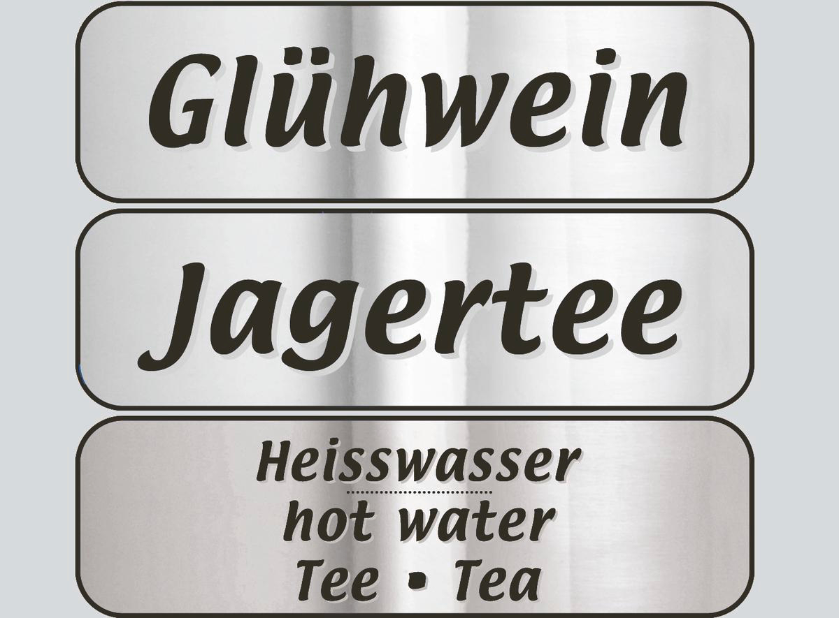 Schild mit drei Abschnitten. Oben steht 'Glühwein'. In der Mitte steht 'Jagertee'. Unten steht 'Heißwasser, Tee' auf Deutsch und Englisch.