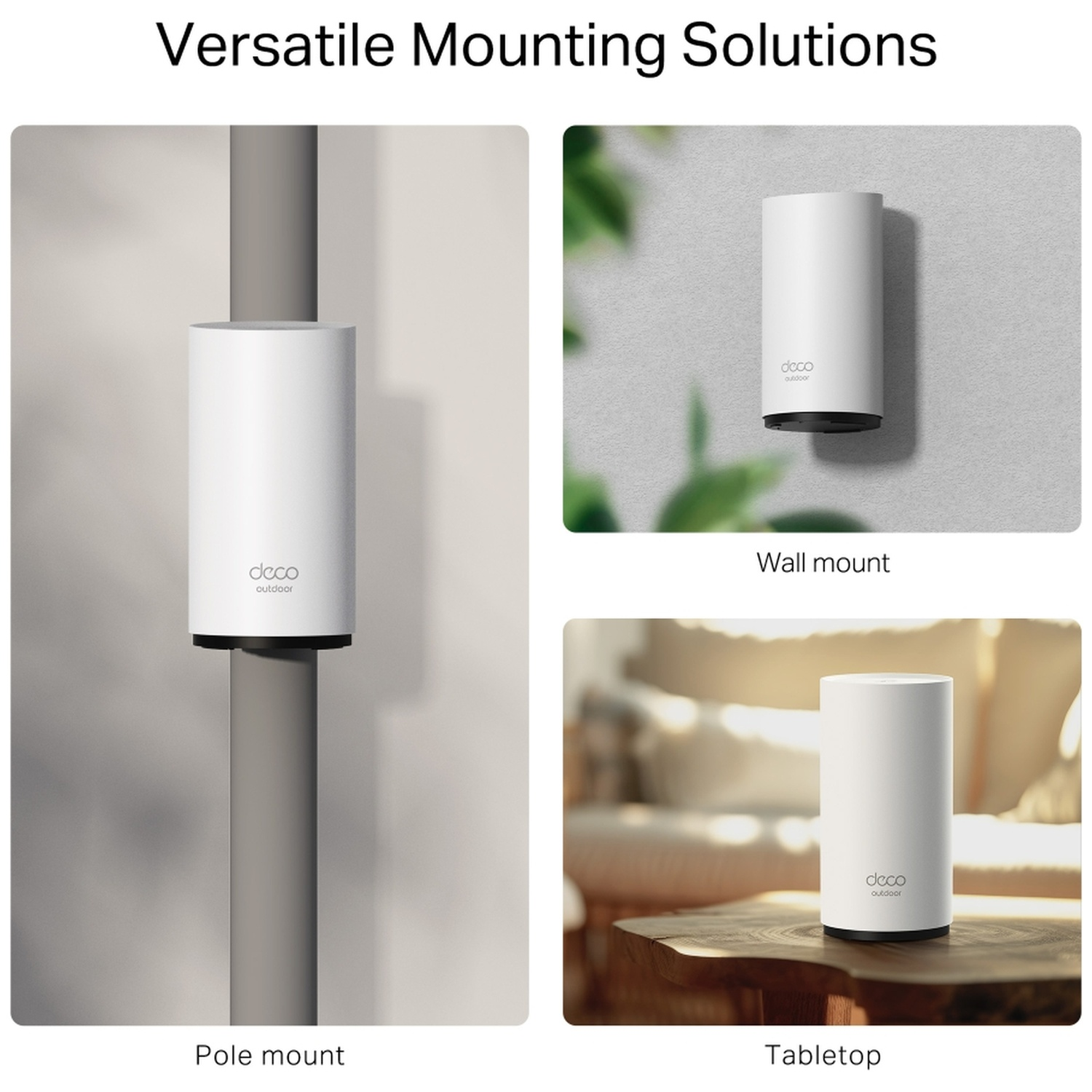 L'image montre un appareil extérieur Deco blanc monté sur un poteau, un mur et une table, illustrant des options de montage polyvalentes.