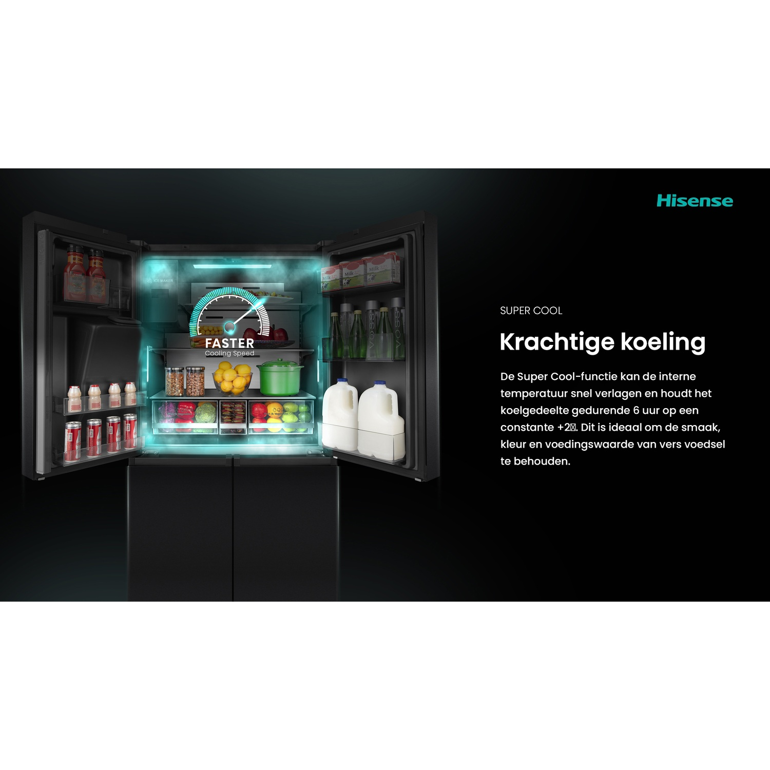 Open refrigerator with various food items. Display shows 'Faster Cooling Speed'. Hisense logo is visible.