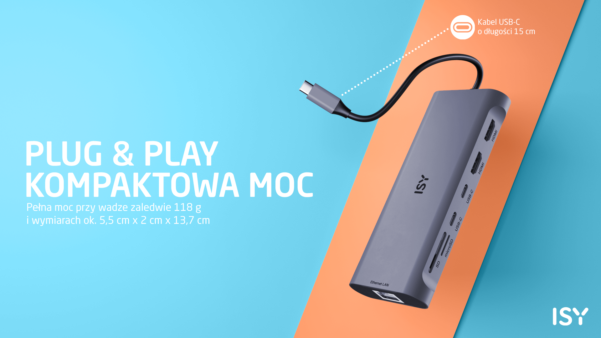Szary hub USB ISY z różnymi portami. Kabel USB-C łączy się z hubem. Tekst mówi 'Plug & Play' i inne specyfikacje.