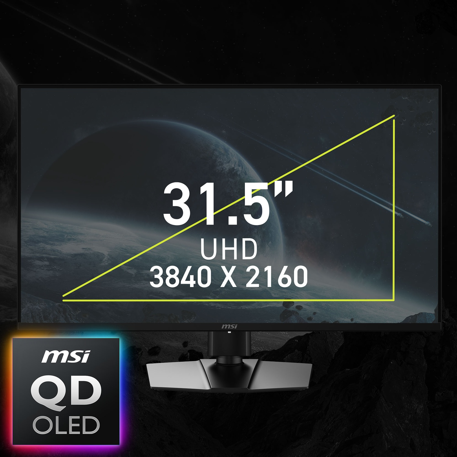 Monitor MSI QD OLED con scena spaziale. Testo: 31,5", UHD 3840 X 2160. Logo MSI ed etichetta QD OLED.