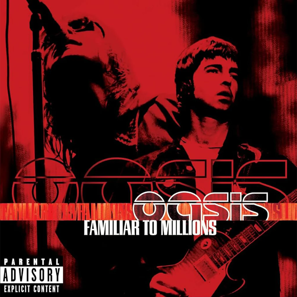 Pochette de l'album d'Oasis, tons rouges et noirs. Avec les membres du groupe, une guitare et le titre 'Familiar to Millions'.