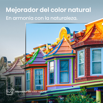Mejorador del color natural. En armonía con la naturaleza. Fachadas coloridas muestran tonos vivos y balanceados.