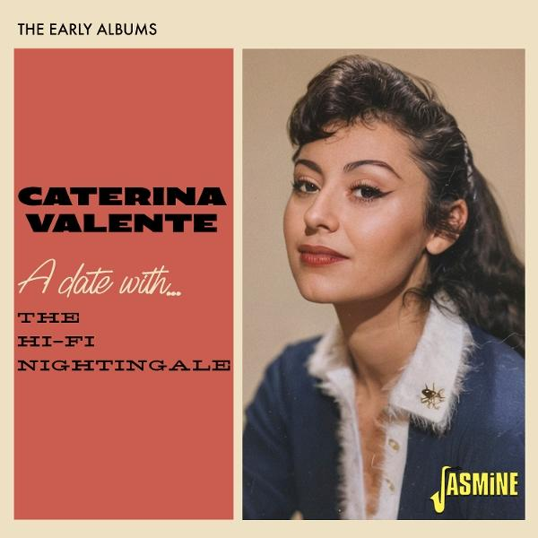 Albumcover. Caterina Valente mit dunklem Haar, trägt eine blaue Jacke, roten Lippenstift. Text: Caterina Valente, A date with… The Hi-Fi Nightingale.