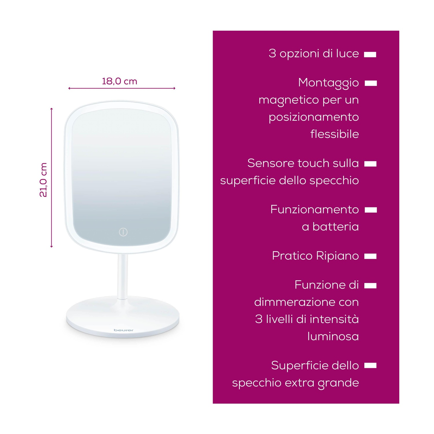 Uno specchio bianco con base circolare. Caratteristiche: sensore touch, funzionamento a batteria e 3 opzioni di luce.