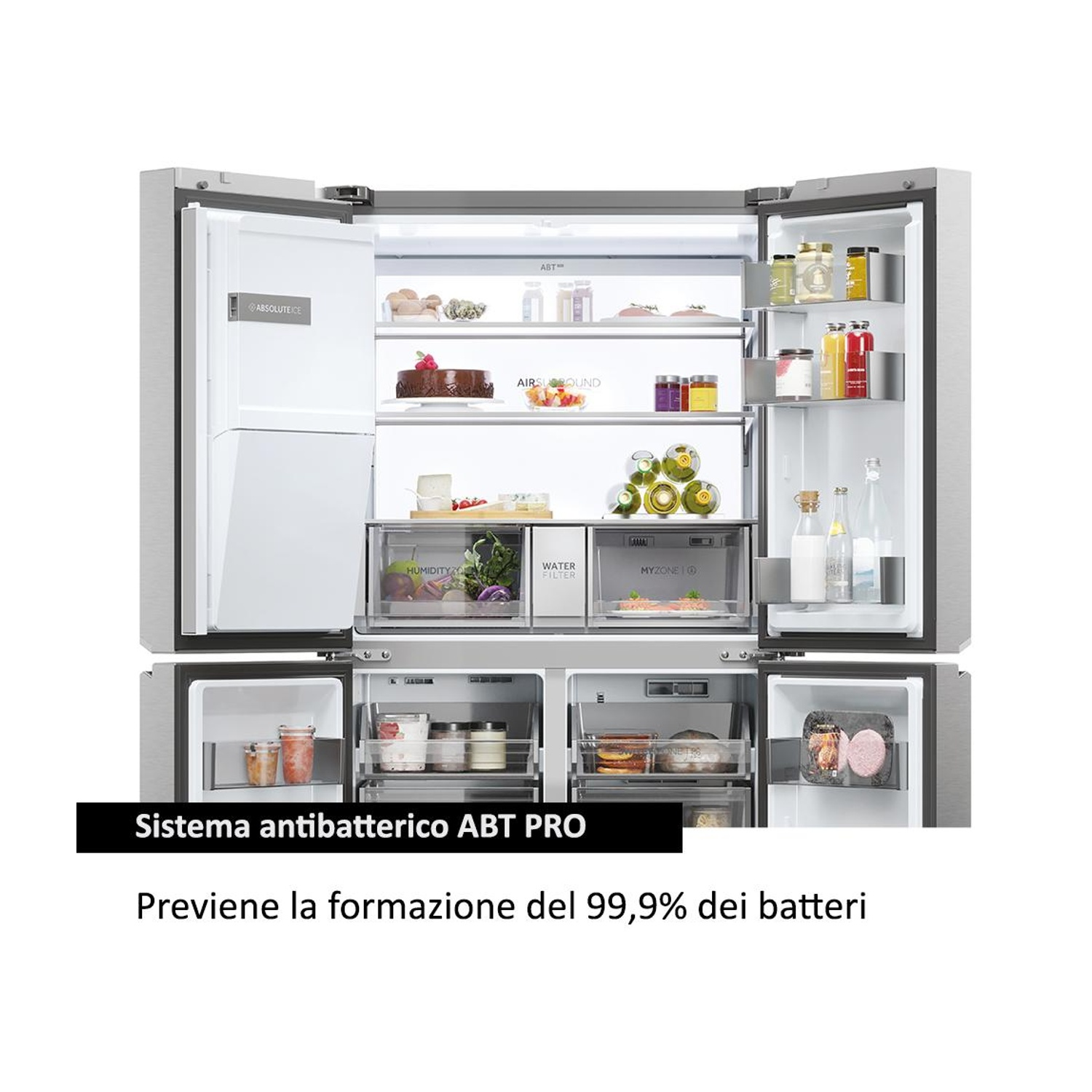 Frigorifero aperto con ripiani con cibi. Testo: Sistema antibatterico ABT PRO, previene il 99,9% dei batteri.