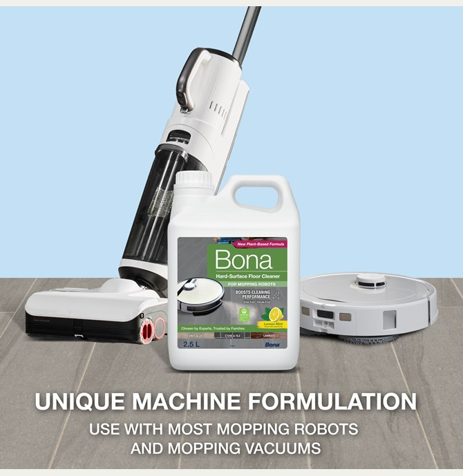 Das Bild zeigt Reinigungsprodukte: Bona-Bodenreiniger, Wischroboter und einen Staubsauger. Der Text lautet "Unique Machine Formulation".