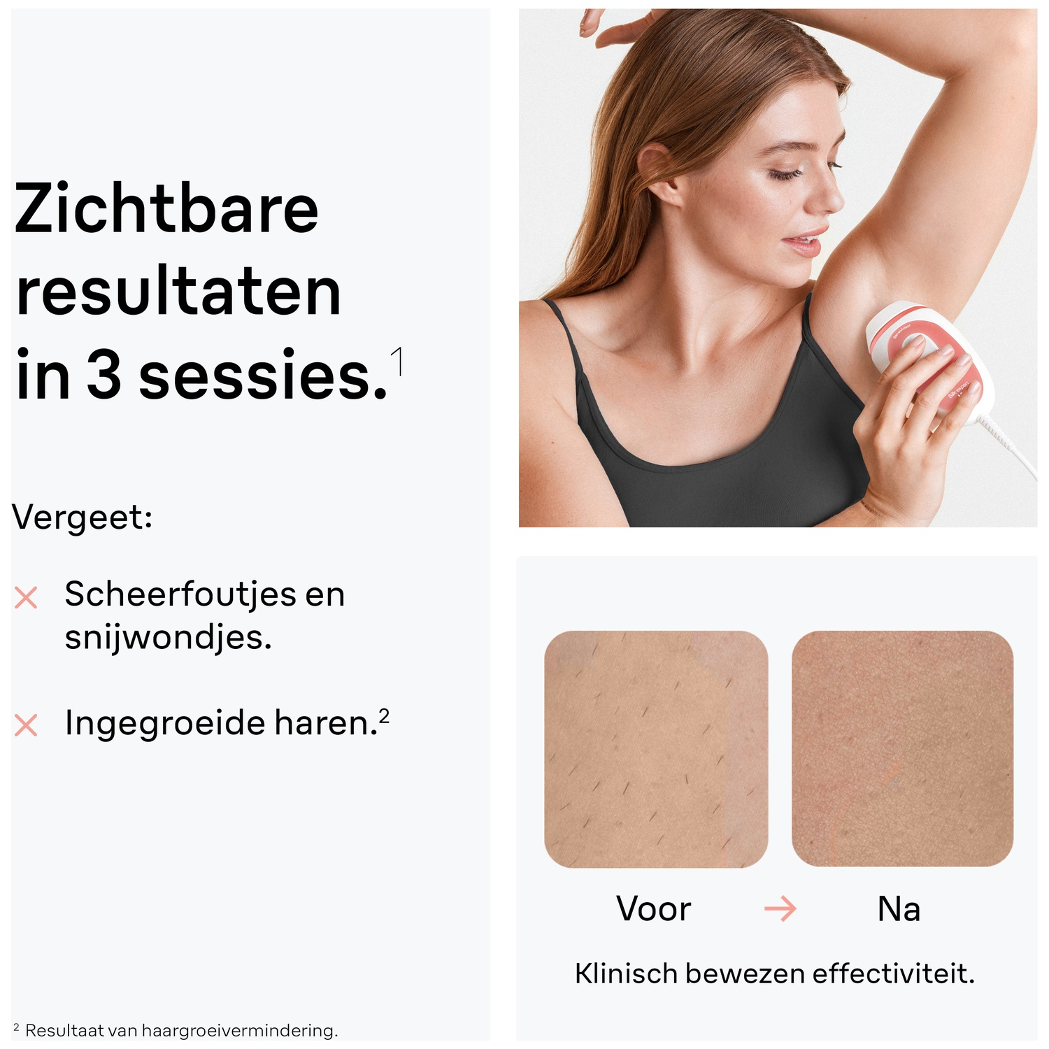 Vrouw gebruikt ontharingsapparaat op oksel. Voor- en na-afbeeldingen tonen haarvermindering. Tekst: Resultaten in 3 sessies.