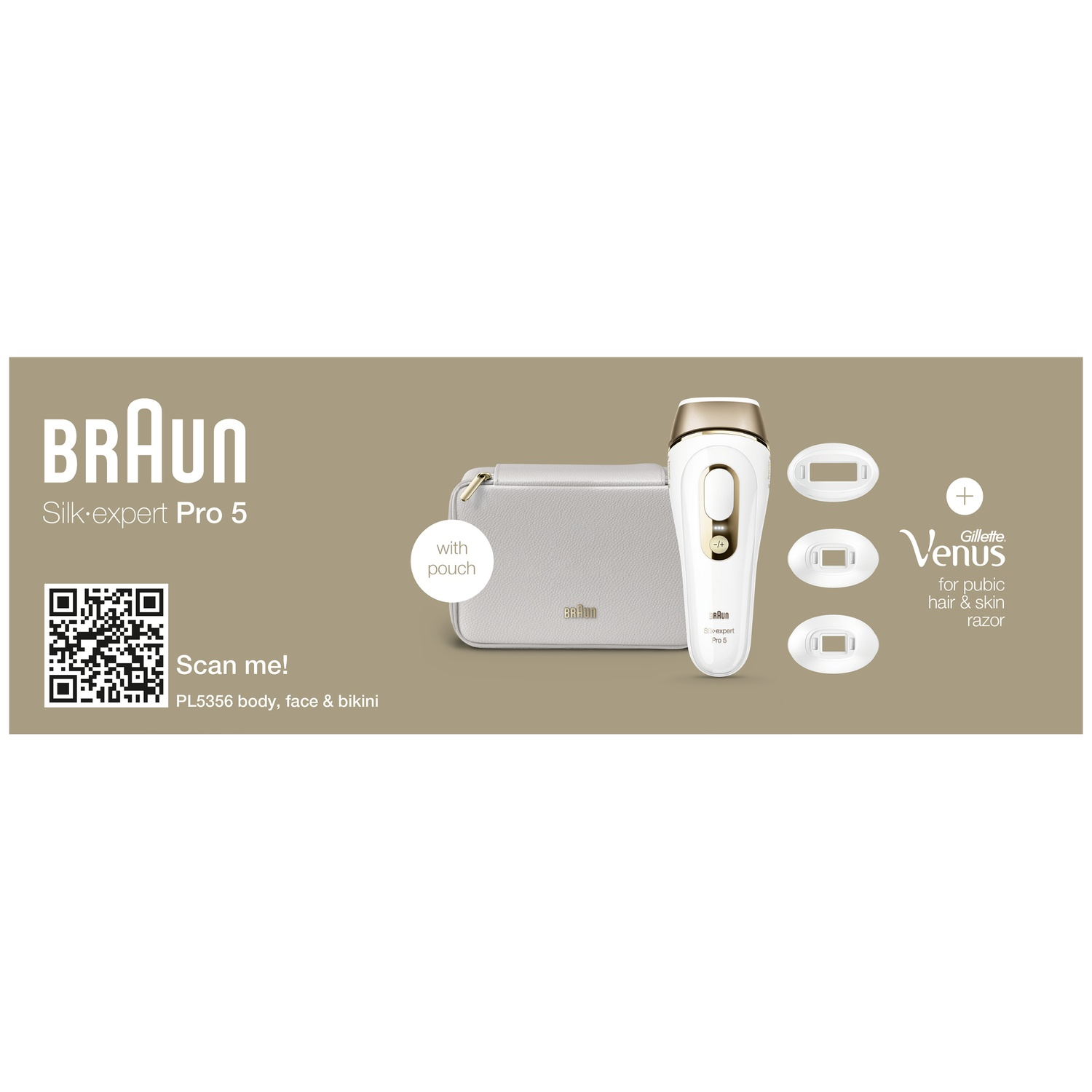 L'image montre un Braun Silk-expert Pro 5, une pochette, un rasoir Gillette Venus. Le texte dit : Scannez-moi ! PL5356 body, face & bikini.